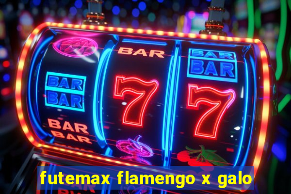 futemax flamengo x galo